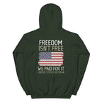 Freedom Isn't Free Hoodie